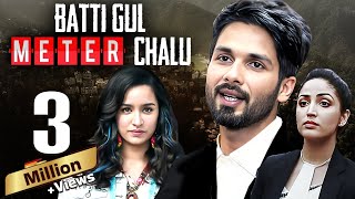 Shahid Kapoor  Batti Gul Meter Chalu 2018 Full Hindi Movie  Shraddha Kapoor  Divyendu Sharma [upl. by Yokoyama]