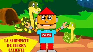 LA SERPIENTE DE TIERRA CALIENTE  Aprendiendo Con Rony I Música para niños [upl. by Nospmas]