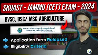 SKUAST  Jammu CET Exam  2024 Application form released  BVSc BSc  MSc Agriculture Admission [upl. by Gratiana859]