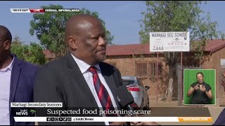 Marhagi Secondary School  Suspected food poisoning scare  Nonhlanhla Ntshingila reports [upl. by Veta]