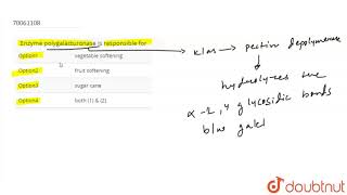 Enzyme polygalacturonase is responsible for [upl. by Cristina]