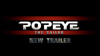 Popeye The Sailor  New Trailer 2023 [upl. by Intirb190]