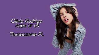 Olivia Rodrigo  hope ur ok TŁUMACZENIE PL [upl. by Ethelinda]