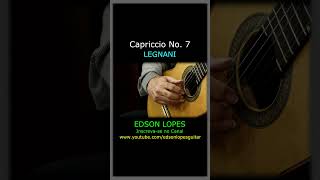 Edson Lopes plays LEGNANI Capriccio Op 20 No 7 [upl. by Werbel]