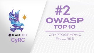 CyRC Developer Series 2 Cryptographic failures  OWASP Top 10 2021 [upl. by Yrrum]