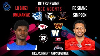 Interviewing Free Agents Chizi Umunakwe LB and Shane Simpson RB [upl. by Howlend]