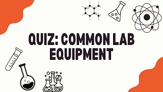 Quiz Common Lab Equipment [upl. by Atiugram]