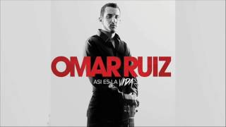 Asi Es La Vida Omar Ruiz 2016 [upl. by Anirhtak]