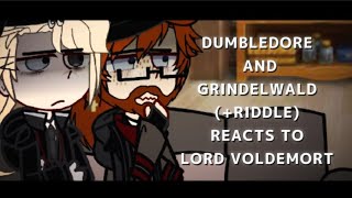 Dumbledore amp Grindelwald Riddle Reacts to Lord Voldemort  FT Grindeldore [upl. by Nauwaj]