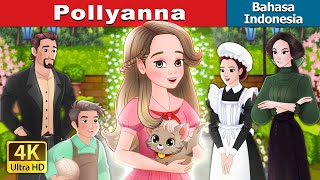 Pollyanna  Pollyanna in Indonesian  IndonesianFairyTales [upl. by Nyladnewg399]