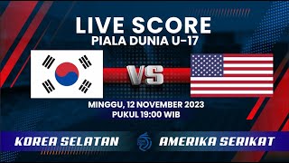 🔴LIVE SCORE Pertandingan Piala Dunia U17 Grup E antara KOREA SELATAN 1 VS 3 AMERIKA SERIKAT [upl. by Euqinu]