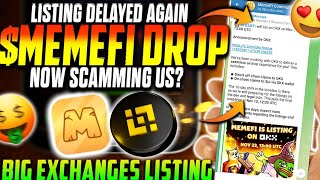 MEMEFI Listing On OKX Exchange Confirmed 😍 MEMEFI Token Listing amp Airdrop Mining Delayed Again 😤 [upl. by Dodson]