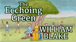 The Ecchoing Green by William Blake Memorization Song [upl. by Davison64]