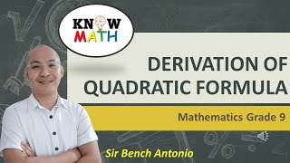 Grade 9  Quarter 1 DERIVATION OF QUADRATIC FORMULA [upl. by Ennairol588]