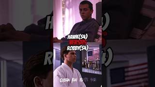 HawkS4 vs RobbyS4 cobrakai cobrakaiedit cobra edits viral hawk robbykeene youtubeshorts [upl. by Inajar]