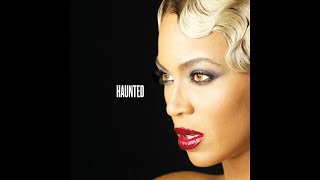 beyoncé haunted slowed [upl. by Sacks]