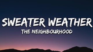 The Neighbourhood  Sweater Weather Lyrics [upl. by Adiell908]