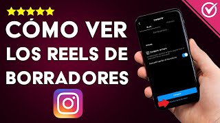 ¿Cómo Ver los Reels de Borradores de tu Cuenta de Instagram [upl. by Eilis]