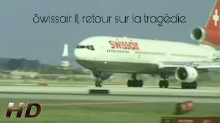 Swissair 111 retour sur la tragédie  Documentaire de LEO [upl. by Edyth551]