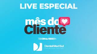 🎉 LIVE DE DIA DO CLIENTE – DENTAL MED SUL 🎉 [upl. by Murtagh]