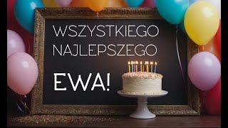 Piosenka urodzinowa dla Ewy Zabawna melodia na urodziny Wszystkiego najlepszego Ewka Sto lat Ewa [upl. by Skippie]