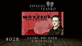 028 Georg Büchner y Woyzeck [upl. by Lenox224]