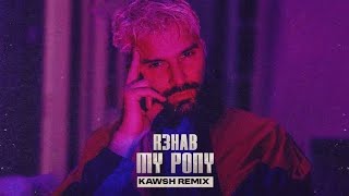 My Pony  R3HAB  CYB3RPUVNK  Kawsh Remix [upl. by Adeirf]