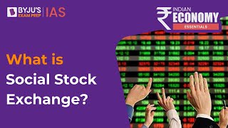 Social Stock Exchange Announced Gamechanger for Social Enterprises  SSE in NSE  UPSC CSE 2023 [upl. by Evyn159]