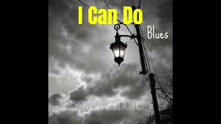 Rob Chancey quotI Can Doquot Blues [upl. by Adall]