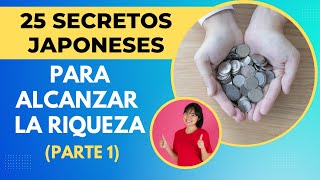 quotCómo los Japoneses Logran Ser Ricos Descubre Sus Secretos Parte 1quot [upl. by Ignaz]