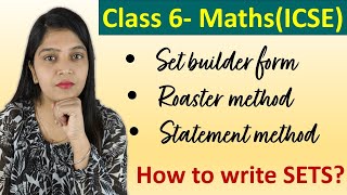 Sets  How to write Sets  ICSE Class 6 Maths  Set builder form  Roaster method  Statement method [upl. by Sew574]