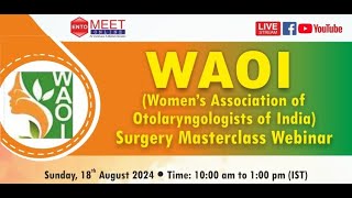 WAOI  SURGERY MASTERCLASS WEBINAR [upl. by Saixela]