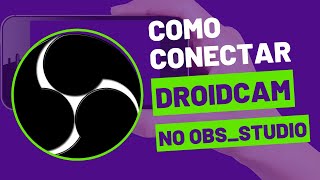 Como conectar Droidcam no OBS Studio📹📹📹 [upl. by Ayr]