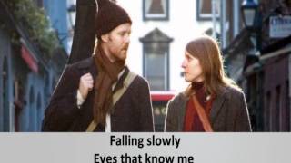 Falling slowly  With lyrics [upl. by Nevlin]