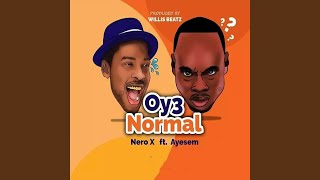 Oy3 Normal feat Ayesem [upl. by Burrus]