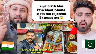 Rajdhani Express First Class Tour And Food Review  Reaction by  Pakistani Real Reactions [upl. by Selassie]