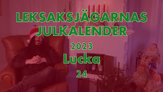 Leksaksjägarnas julkalender 2023 Lucka 24 [upl. by Swihart]