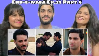 Ehd e Wafa Ep 21 Part 4  WhatTheFam Reactions [upl. by Htebiram]