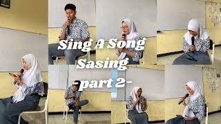 Sing A Song Sasing  Part 2 [upl. by Fawcett]