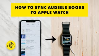 How to Sync Audible Books to Apple Watch [upl. by Brew]