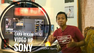 Cara Merekam Video dengan Cinema Pro App Sony Xperia [upl. by Ailasor]