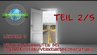 Theorieunterricht Fahrschule Lektion 9  Teil 25 Verkehrsverhalten bei Fahrmanövern [upl. by Bibah]