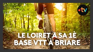 La première base VTT du Loiret est à Briare [upl. by Adyl]