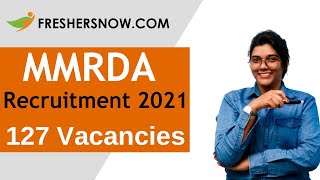 MMRDA Recruitment 2021  127 Vacancies  Eligibility Salary amp Selection Process [upl. by Enutrof]