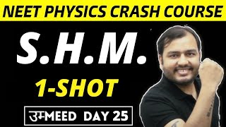 SHM IN ONE SHOT  Simple Harmonic Motion  NEET Physics Crash Course [upl. by Pegma]