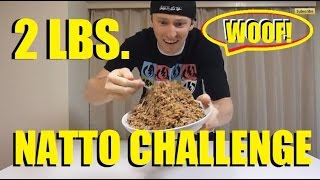 2 Pound NATTO Challenge 1キロ 納豆チャレンジ！！ [upl. by Xavler]