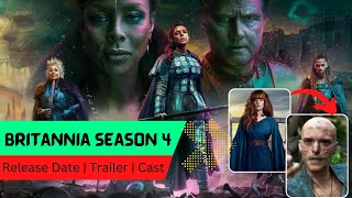 Britannia Season 4 Release Date  Trailer  Cast  Expectation  Ending Explained [upl. by Notneiuq]