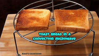 How to toast bread in a convection microwave  Toast bread on grill mode  Crunchy toast in the oven [upl. by Elise]