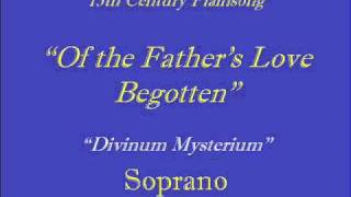 Of The Fathers Love BegottenSopranowmv [upl. by Bubb378]