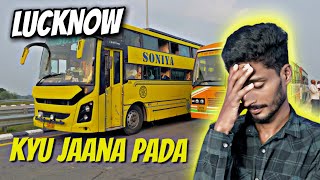 Lucknow Kyu Jana Pada 😨 Bus Wale Ne Kiraya Jada Le Liya 🤬  Ziya Vlogs [upl. by Ellevehc]